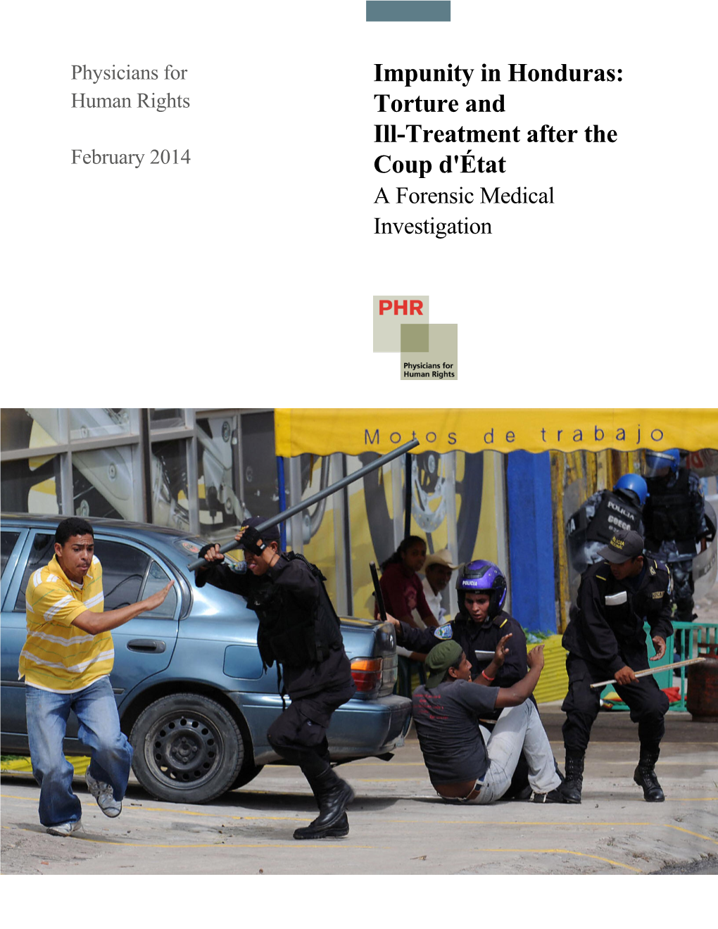 Impunity in Honduras: Torture and Ill-Treatment After the Coup D'état