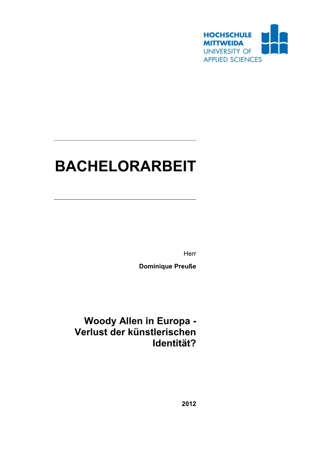 Woody Allen in Europa - Verlust Der Künstlerischen Identität?