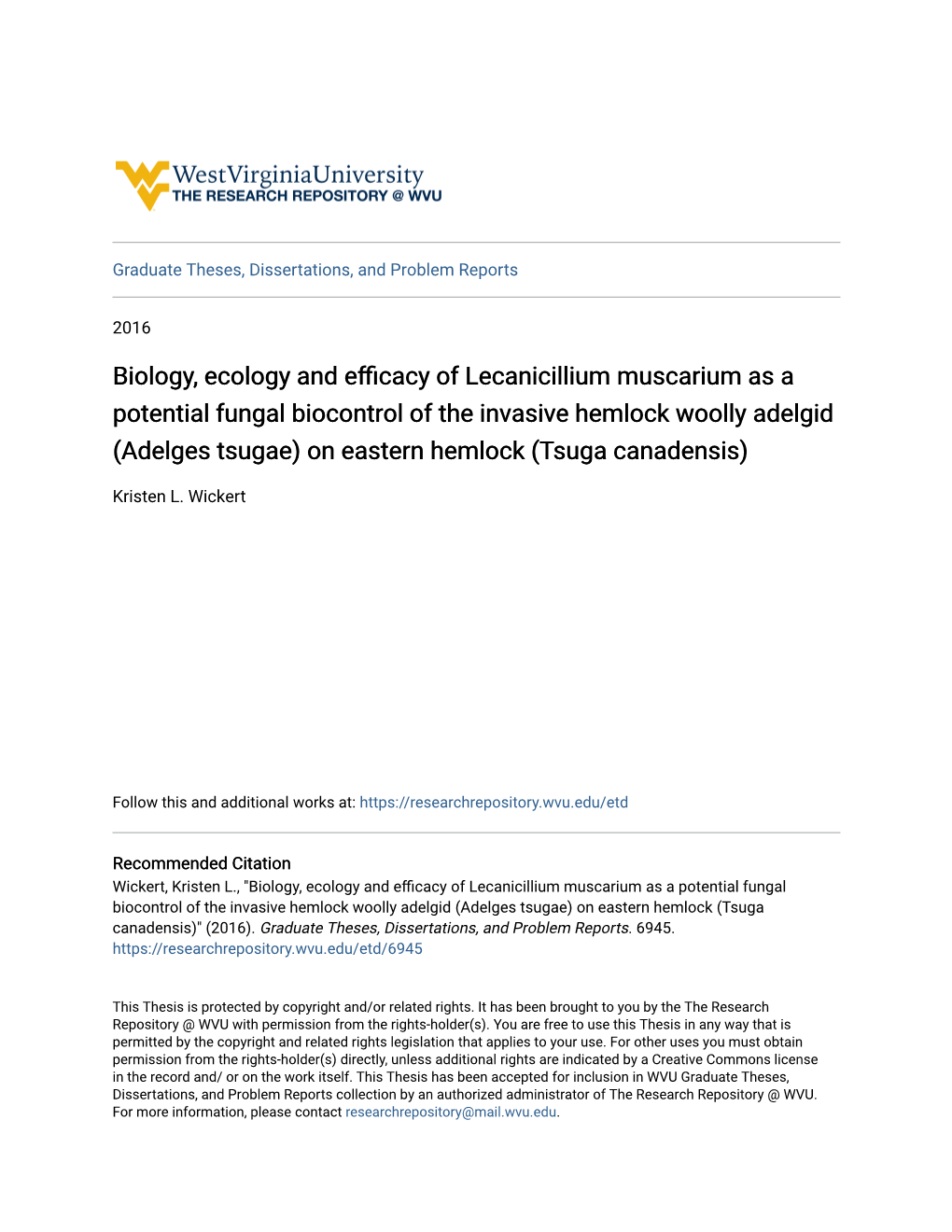 Biology, Ecology and Efficacy of Lecanicillium Muscarium As A