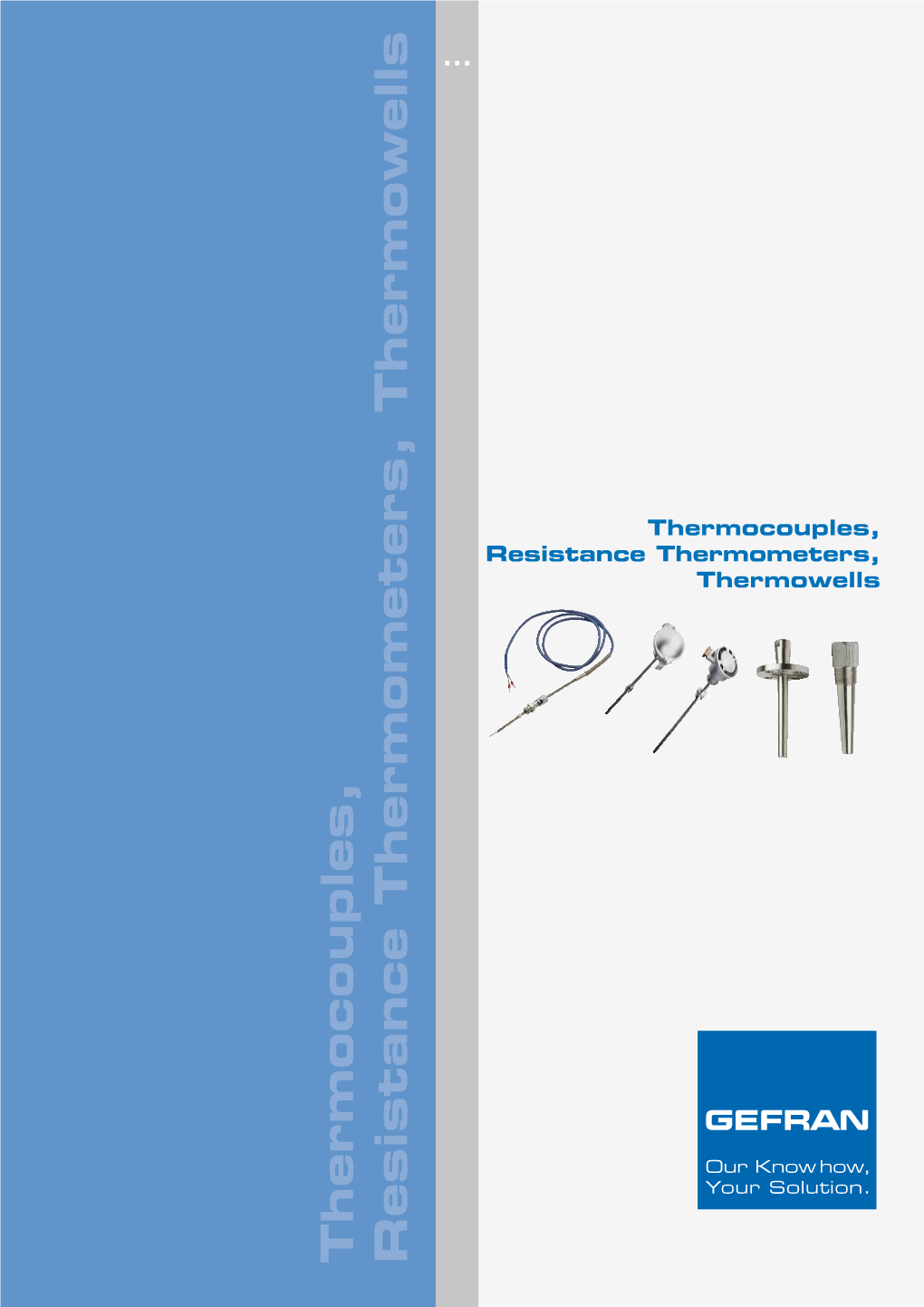 Thermocouples, Resistance Thermometers, Thermowells