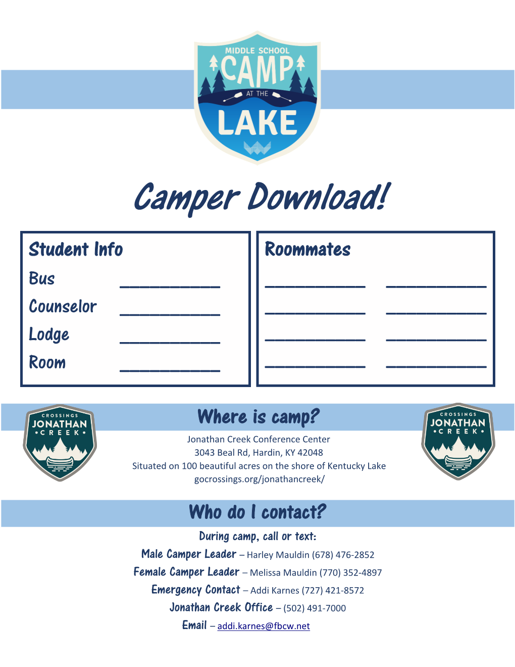 Camper Download! Student Info Roommates Bus ______Counselor ______Lodge ______Room ______