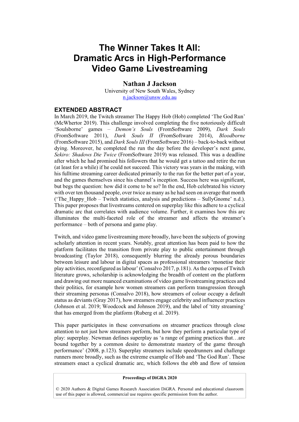 Dramatic Arcs in High-Performance Video Game Livestreaming Nathan J Jackson University of New South Wales, Sydney N.Jackson@Unsw.Edu.Au