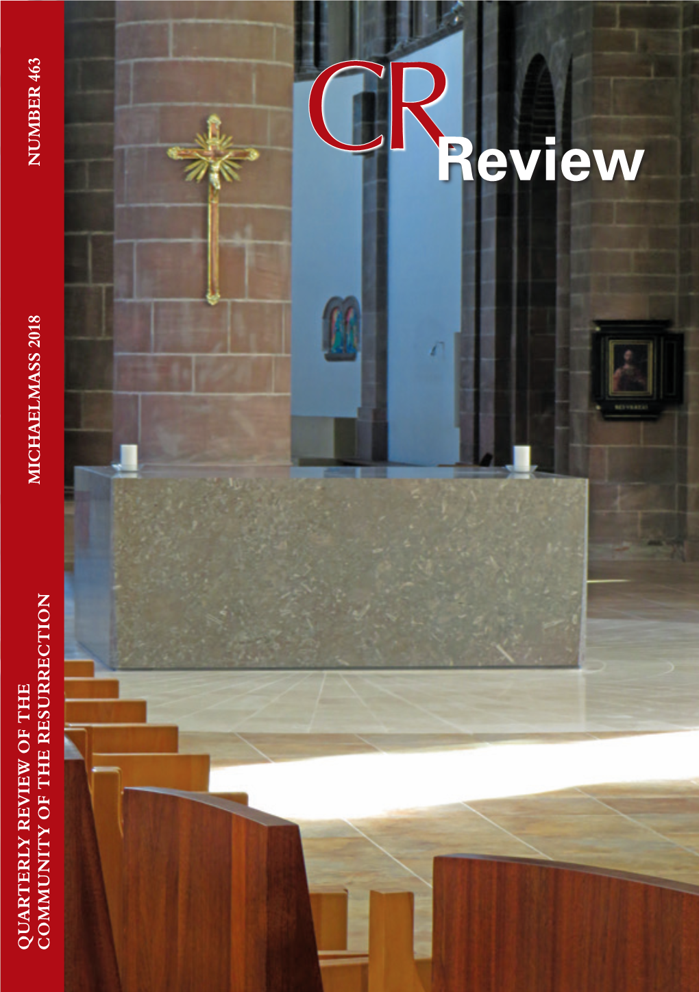 Review MICHAELMASS 2018 QUARTERLY REVIEW of the QUARTERLY COMMUNITY of the RESURRECTION Crossroads