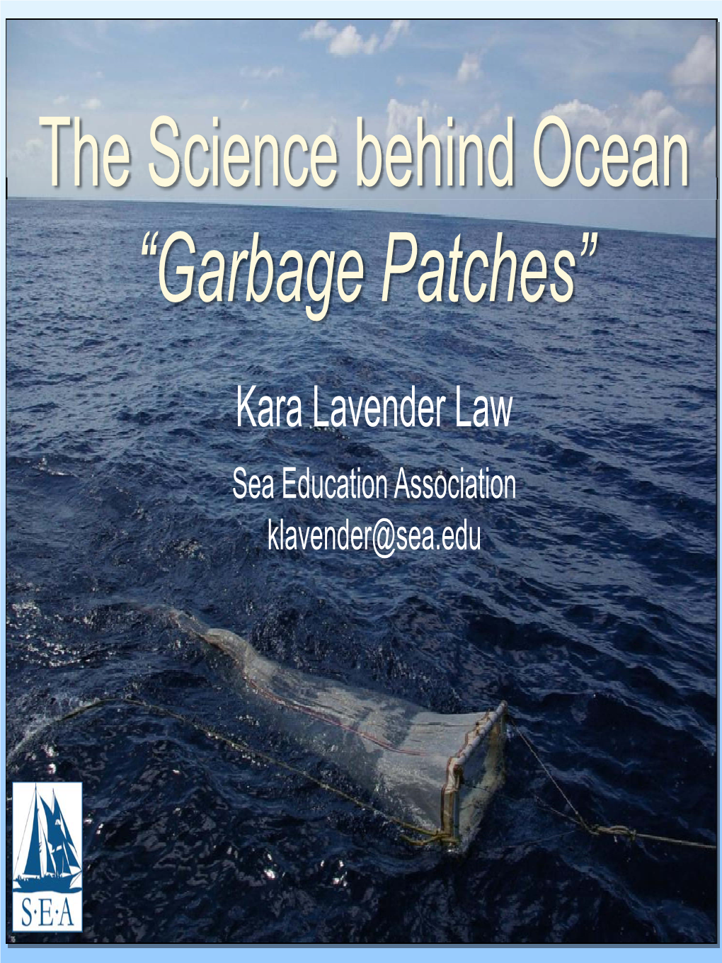 The Science of Ocean Garbage Patches