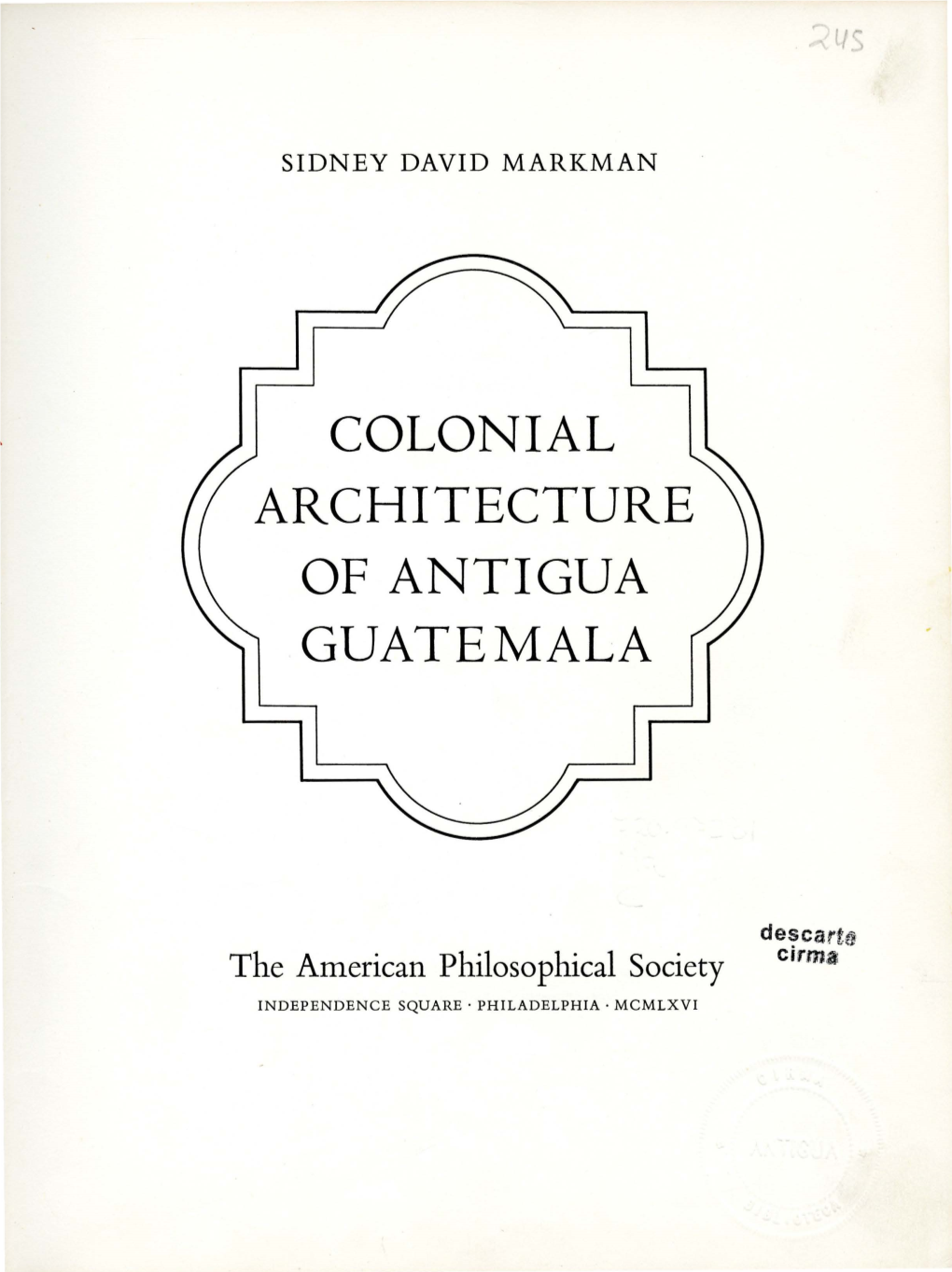 Colonial Architecture of Antigua Guatemala