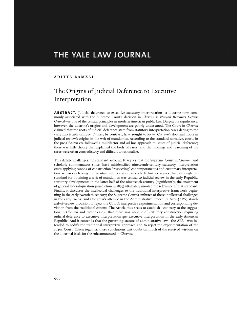 The Origins of Judicial Deference to Executive Interpretation Abstract