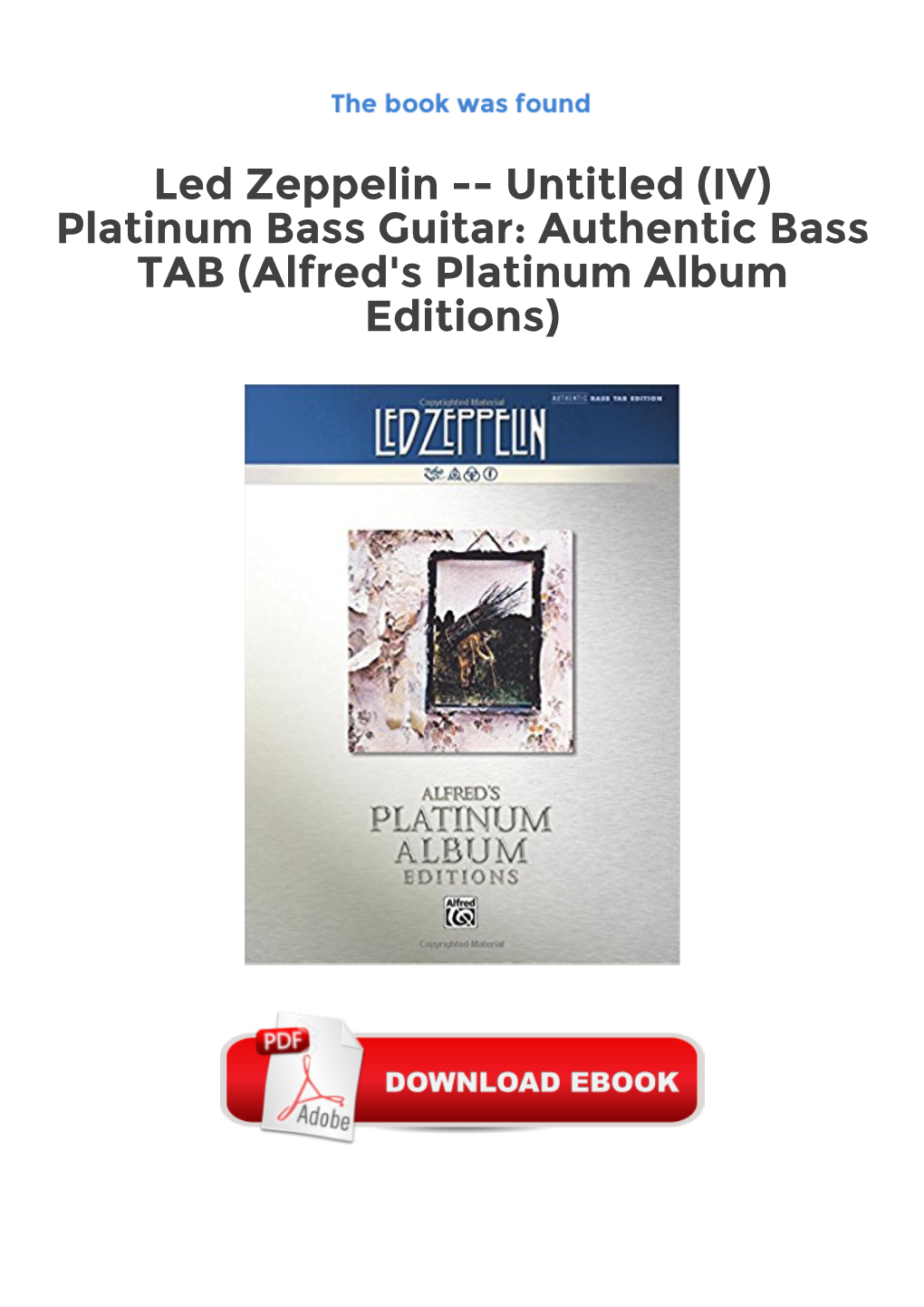 Led Zeppelin -- Untitled (IV) Platinum Bass Guitar