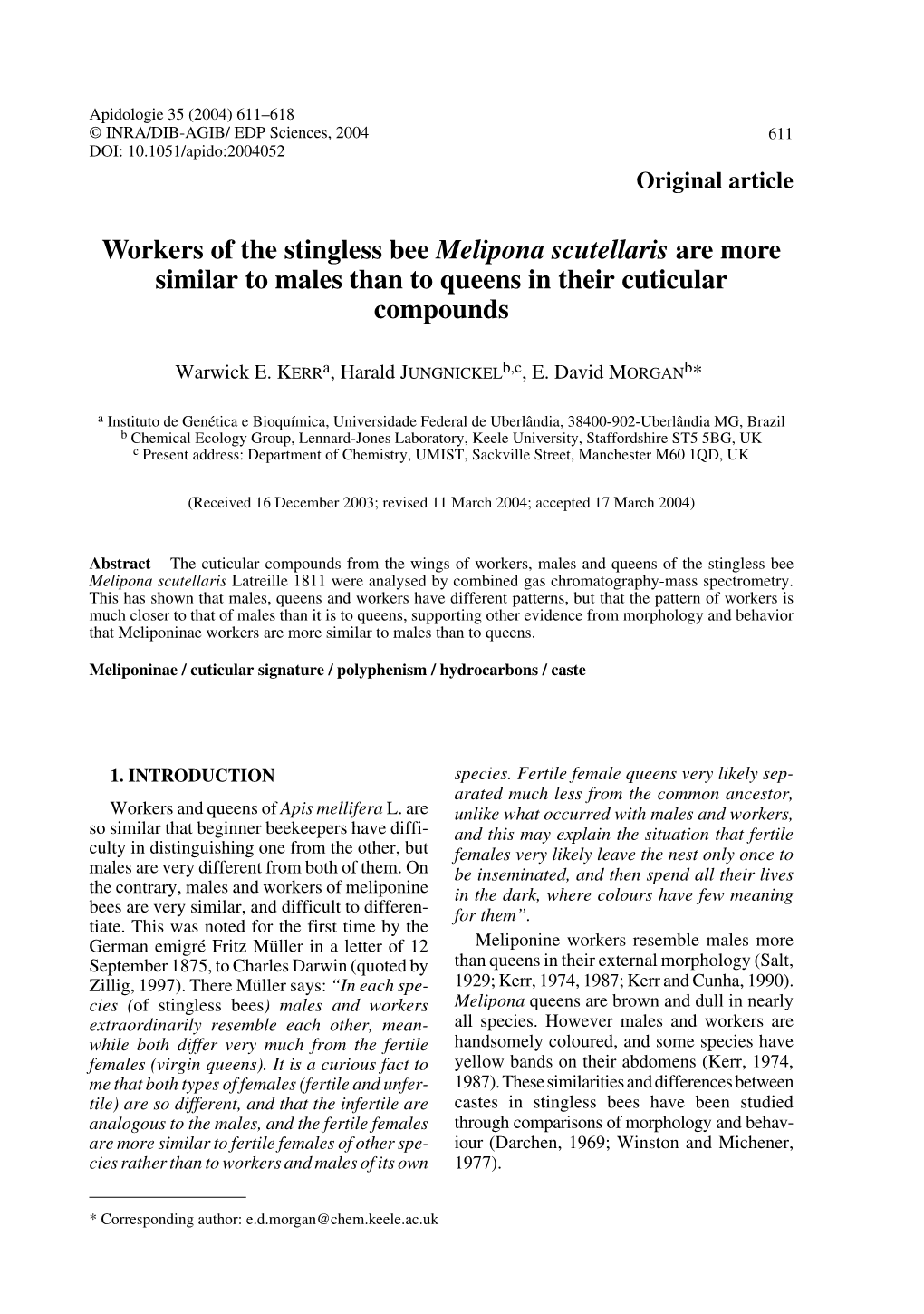 Workers of the Stingless Bee Melipona Scutellaris Are More Similar to Males Than to Queens in Their Cuticular Compounds