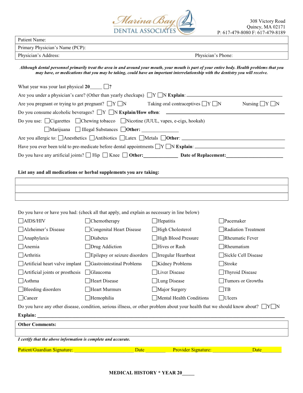 Medical History * Year 20_____