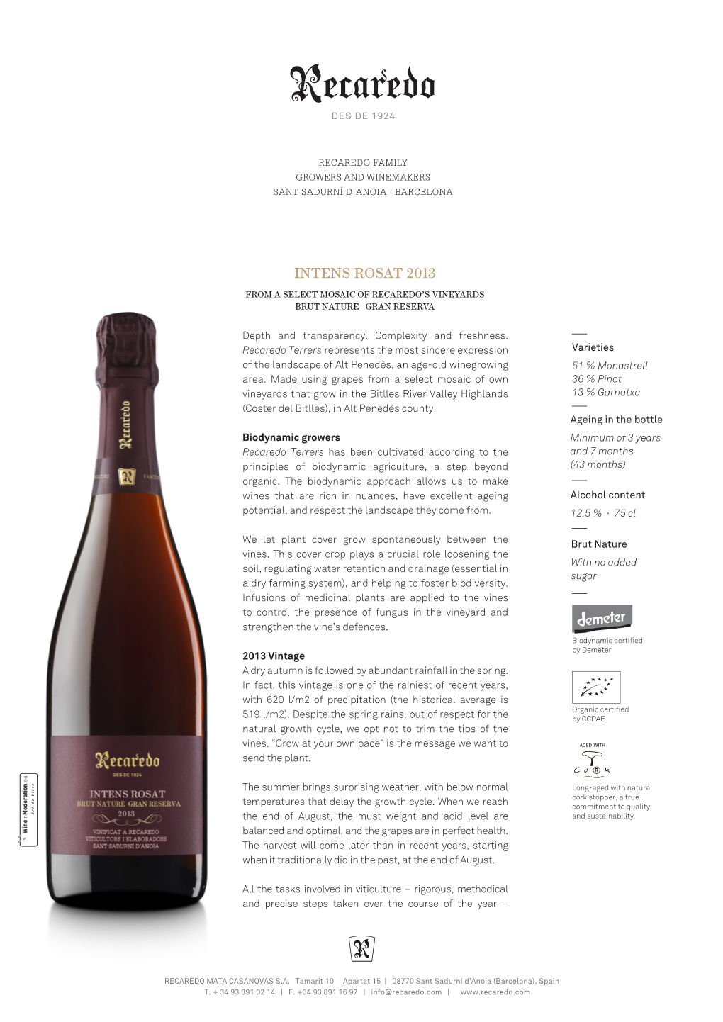 Intens Rosat 2013 from a Select Mosaic of Recaredo’S Vineyards Brut Nature Gran Reserva