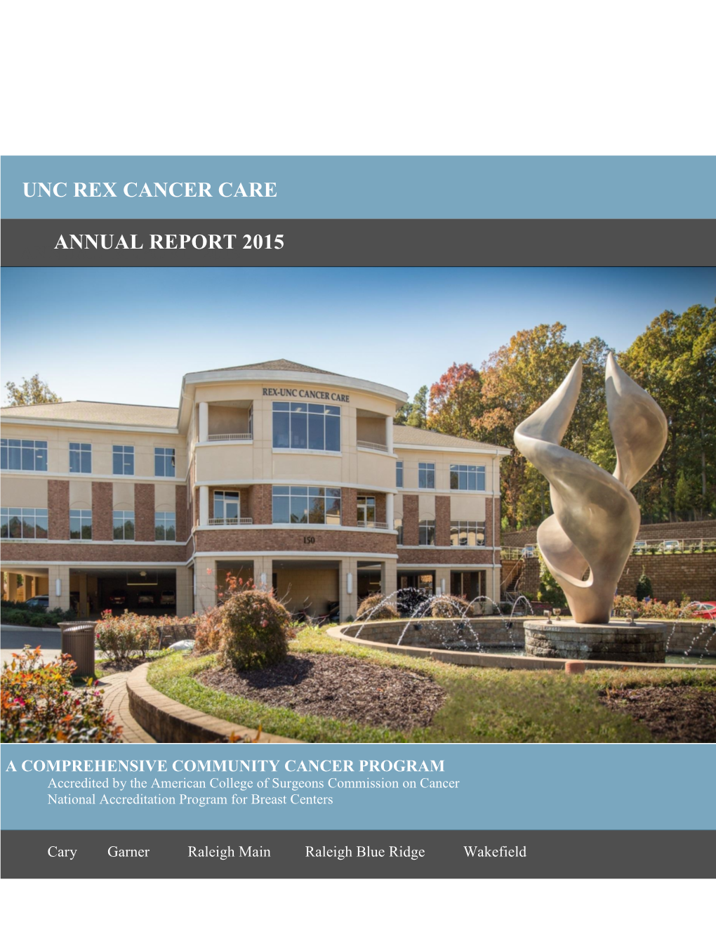 UNC REX Cancer Care Annual Report 2015