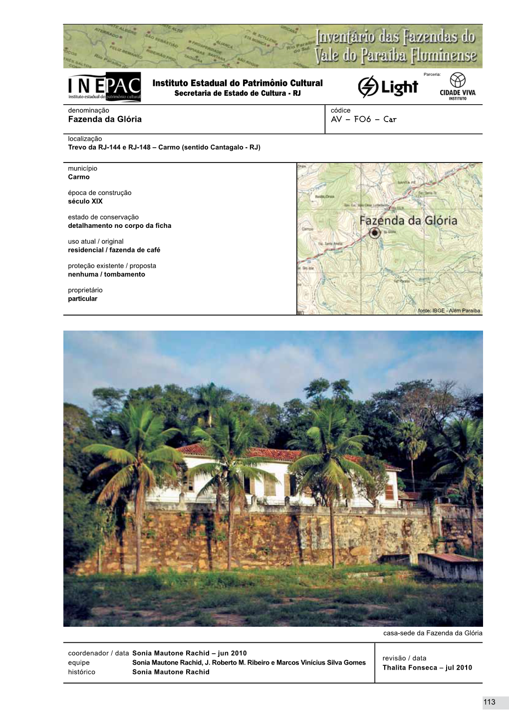 Fazenda Da Glória AV – F06 – Car Localização Trevo Da RJ-144 E RJ-148 – Carmo (Sentido Cantagalo - RJ) Município Carmo