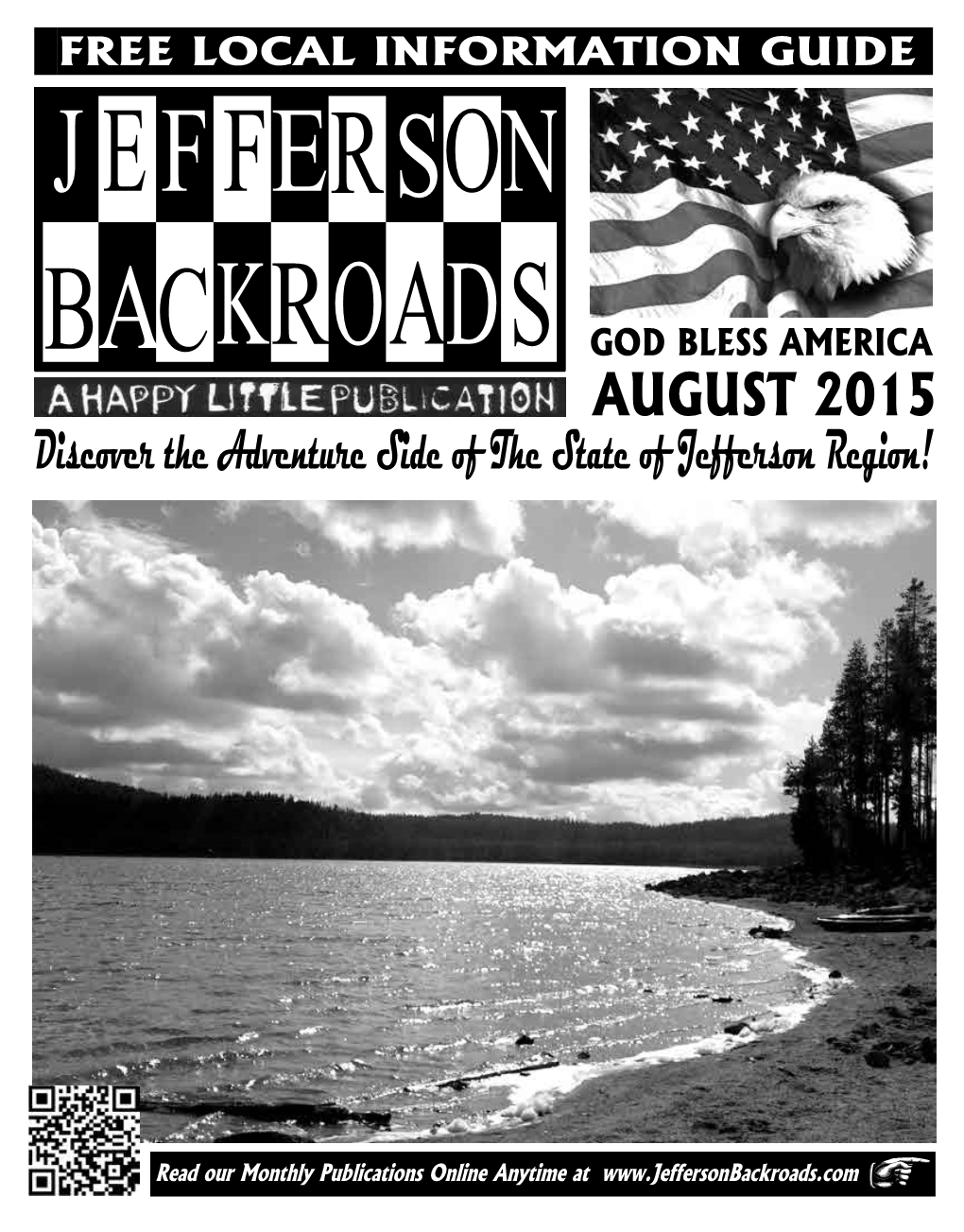 AUGUST 2015 Discover the Adventure Side of the State of Jefferson Region! Our Map of the Original State of Jefferson COUNTIES