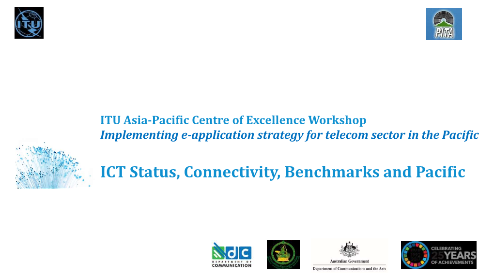 ICT Status, Connectivity, Benchmarks and Pacific Goals for a Sustainable Future : the Sdgs