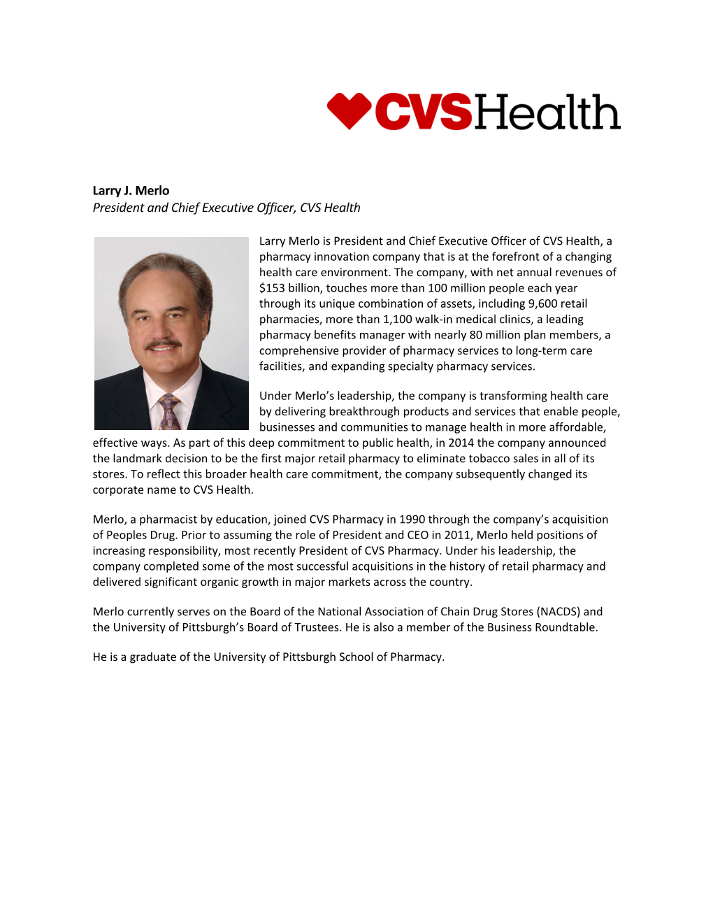 Larry J. Merlo President and Chief Executive Officer, CVS Health