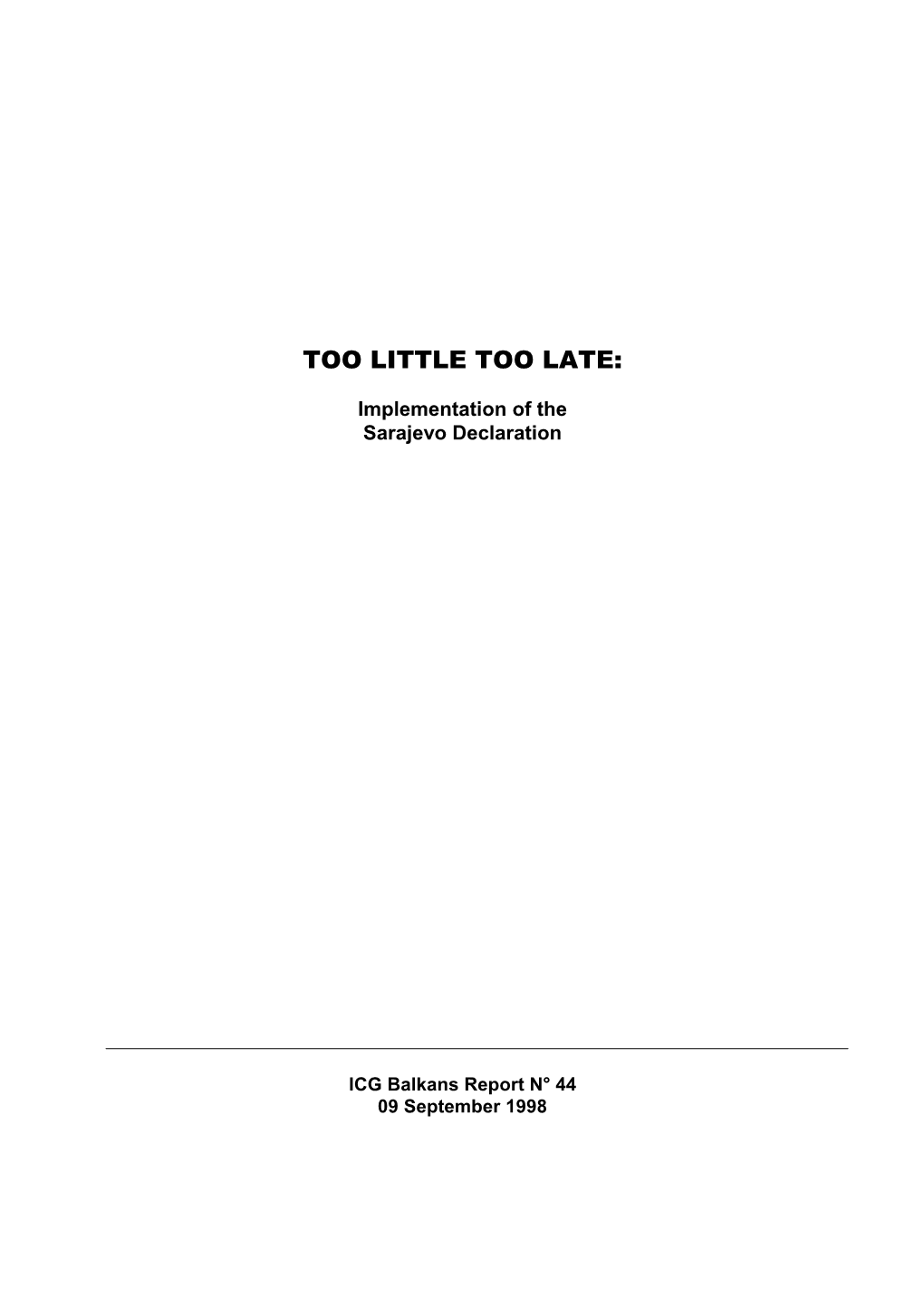 Europe Report, Nr. 44: Too Little Too Late