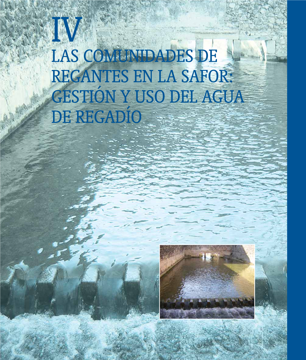 Las Comunidades De Regantes En La Safor: Gestión Y Uso Del Agua De Regadío Las Comunidades De Regantes En La Safor: Gestión Y Uso Del Agua De Regadío