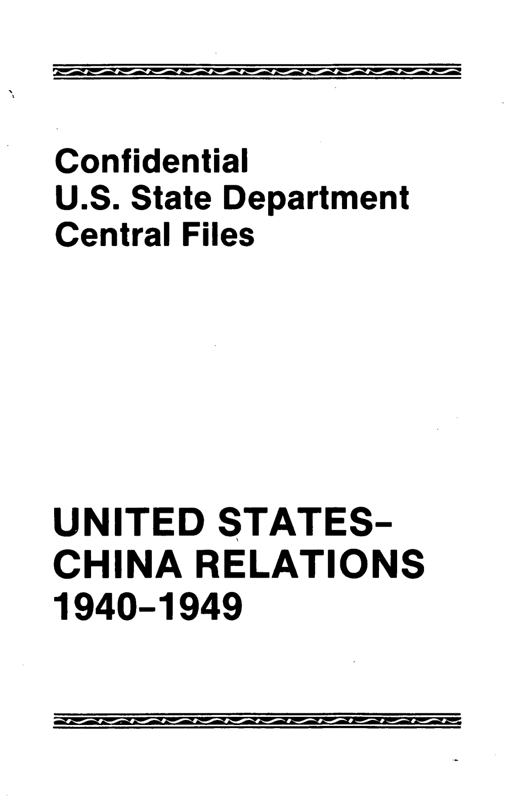 United States- China Relations 1940-1949