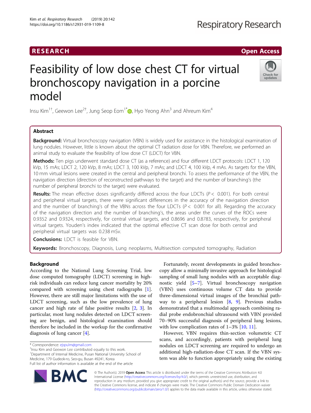 Feasibility of Low Dose Chest CT for Virtual Bronchoscopy Navigation in a Porcine Model Insu Kim1†, Geewon Lee2†, Jung Seop Eom1* , Hyo Yeong Ahn3 and Ahreum Kim4