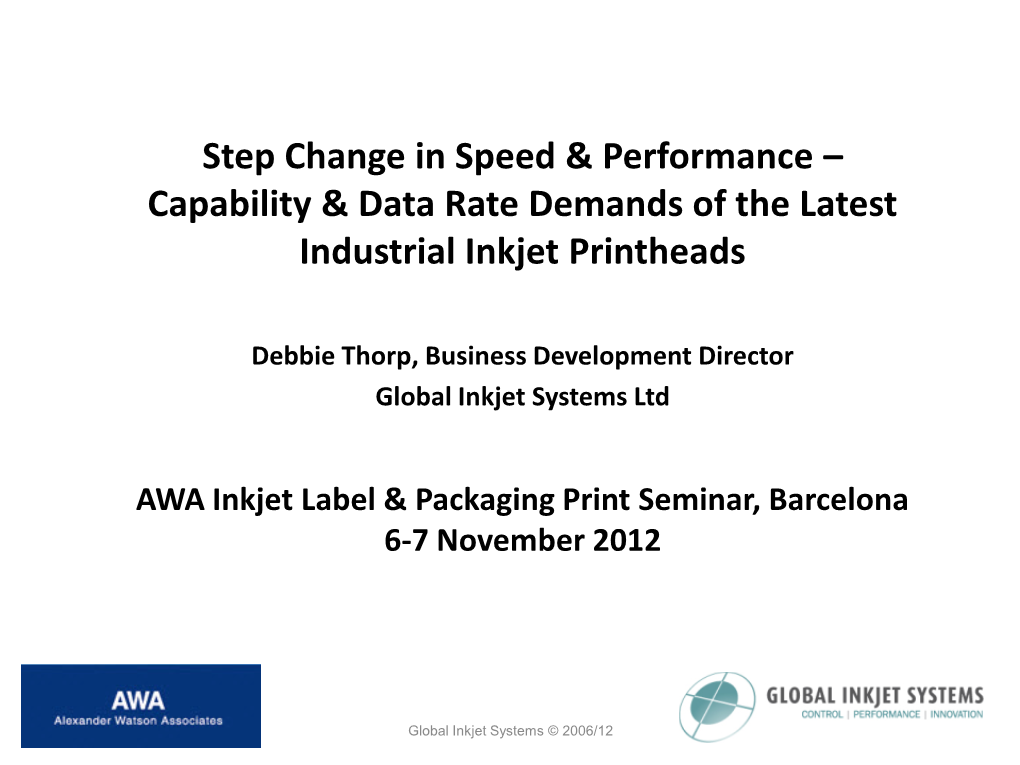 Capability & Data Rate Demands of the Latest Industrial Inkjet Printheads