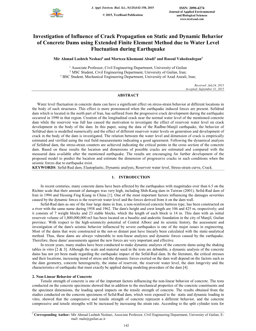 Investigation of Influence of Crack Propagation on Static and Dynamic