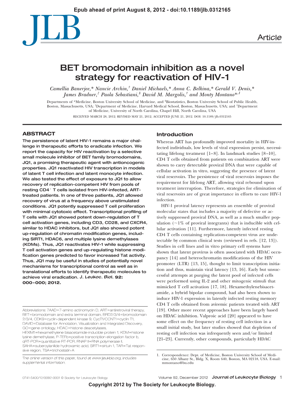 BET Bromodomain Inhibition As a Novel Strategy for Reactivation of HIV-1 Camellia Banerjee,* Nancie Archin,† Daniel Michaels,* Anna C