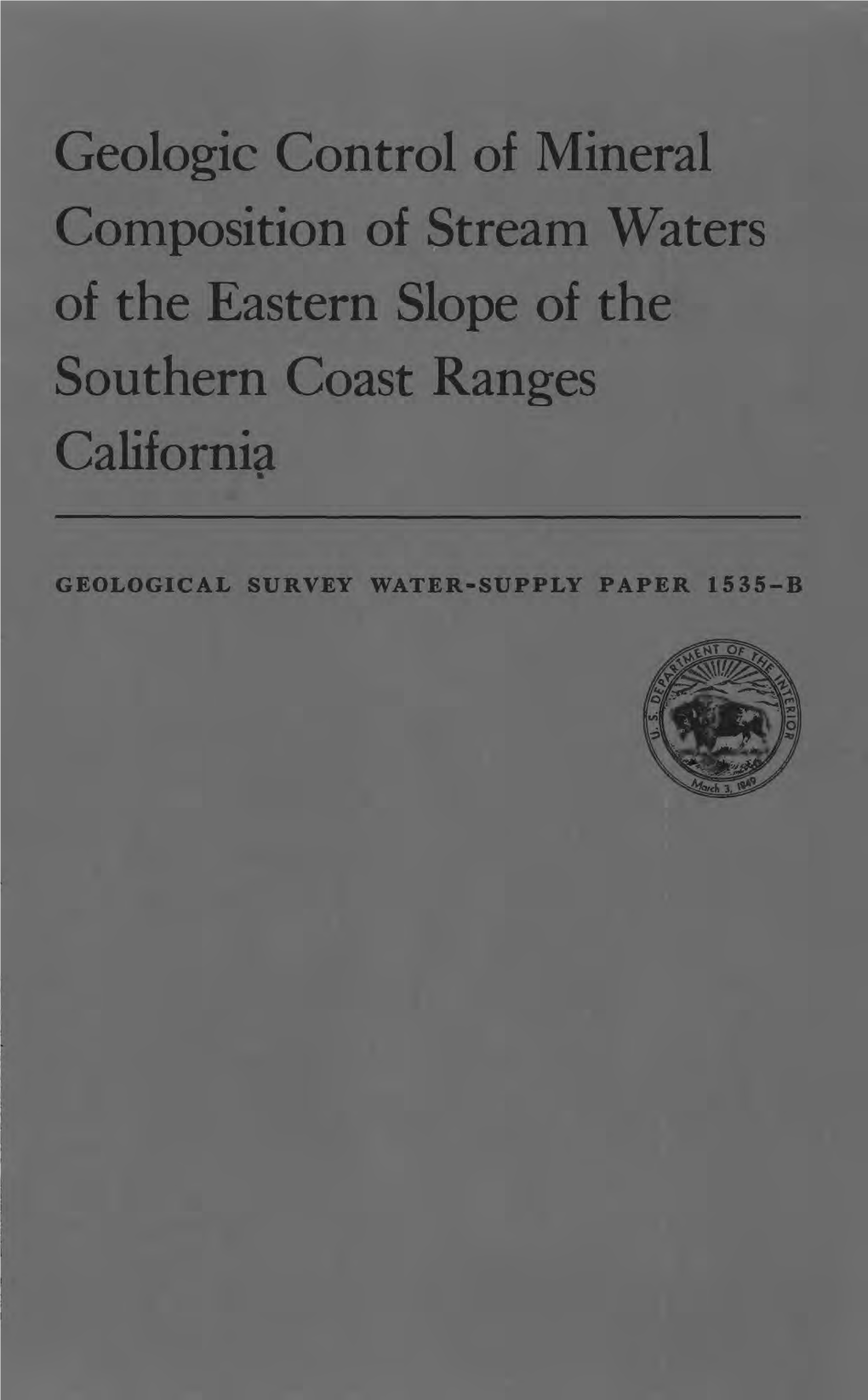 Geologic Control of Mineral Composition of Stream Waters of the Eastern Slope of the Southern Coast Ranges California