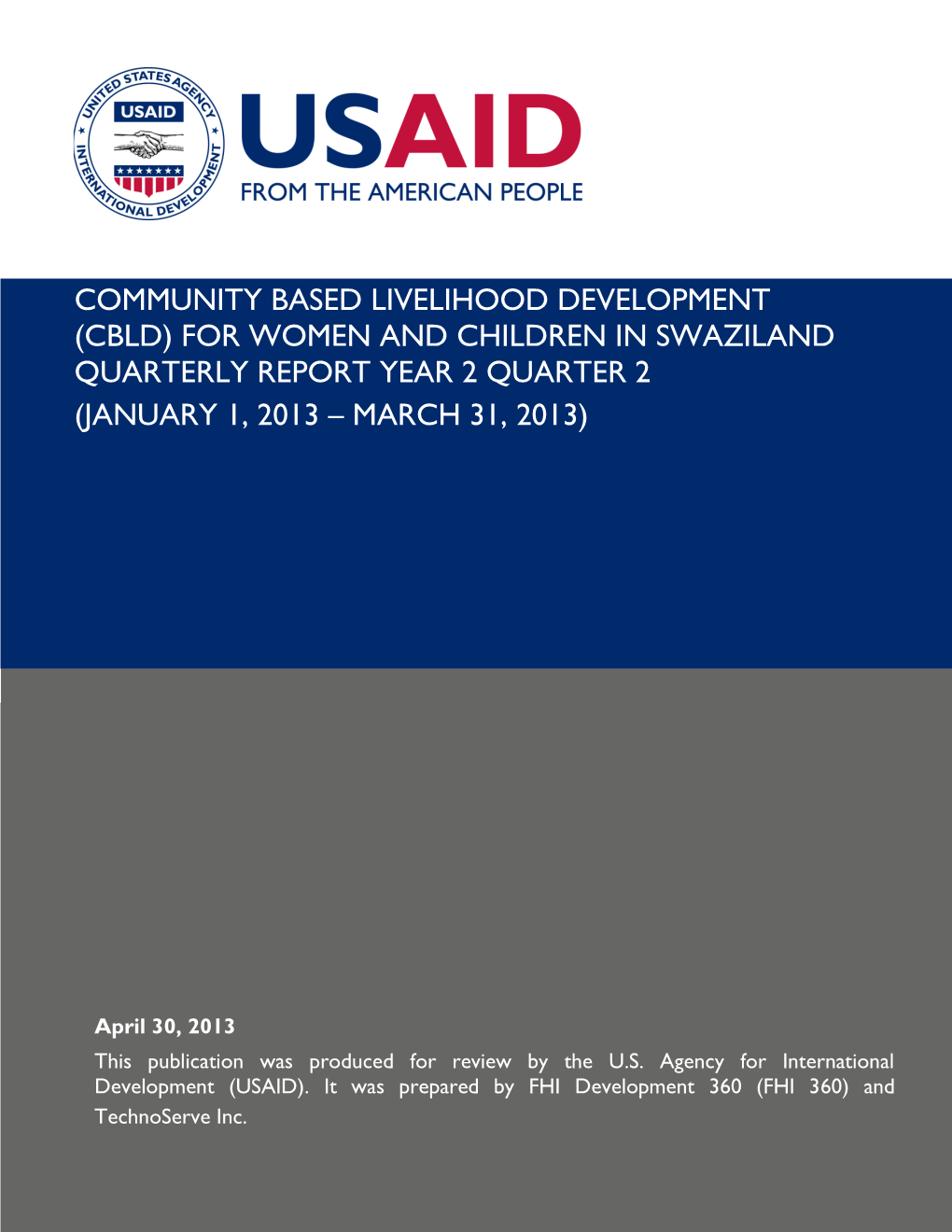 For Women and Children in Swaziland Quarterly Report Year 2 Quarter 2 (January 1, 2013 – March 31, 2013)