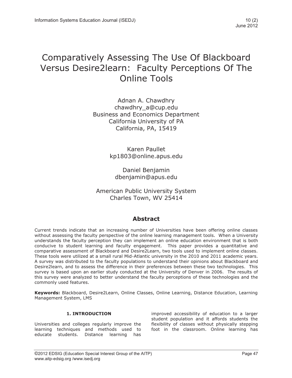 Comparatively Assessing the Use of Blackboard Versus Desire2learn: Faculty Perceptions of the Online Tools