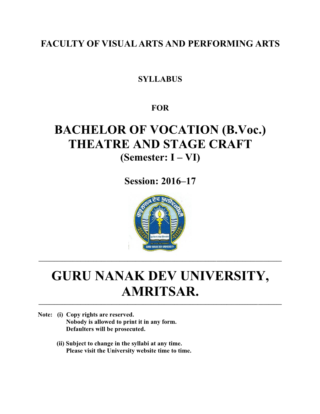 B.Voc.) THEATRE and STAGE CRAFT (Semester: I – VI