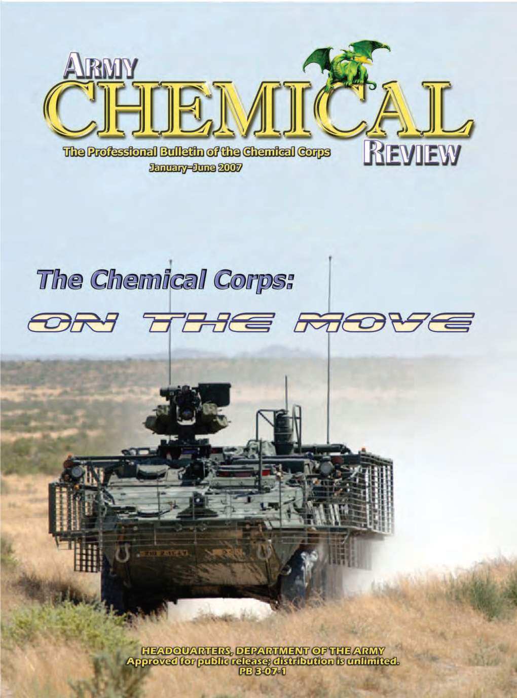 The Ever-Evolving Chemical Corps As I Begin This Article, I Reflect Back on My Initial Experience in This Great Army Branch⎯The Chemical Corps