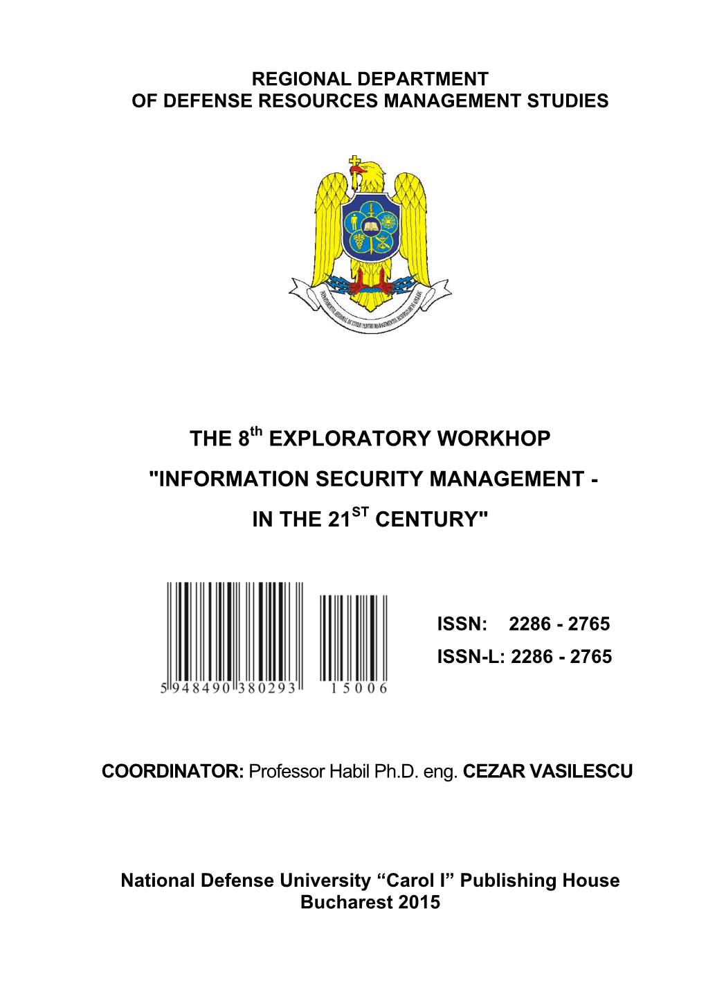 Exploratory Workhop "Information Security Management - in the 21St Century"