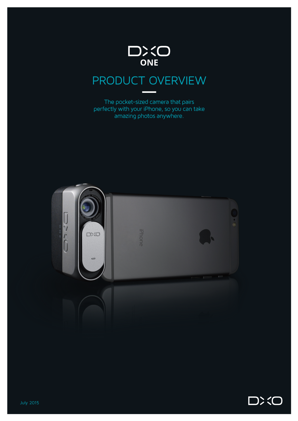 PRODUCT OVERVIEW PRODUCT Perfectly Withperfectly Your Iphone, So You Can Take the Pocket-Sized Camera That Pairs Amazing Photos Anywhere