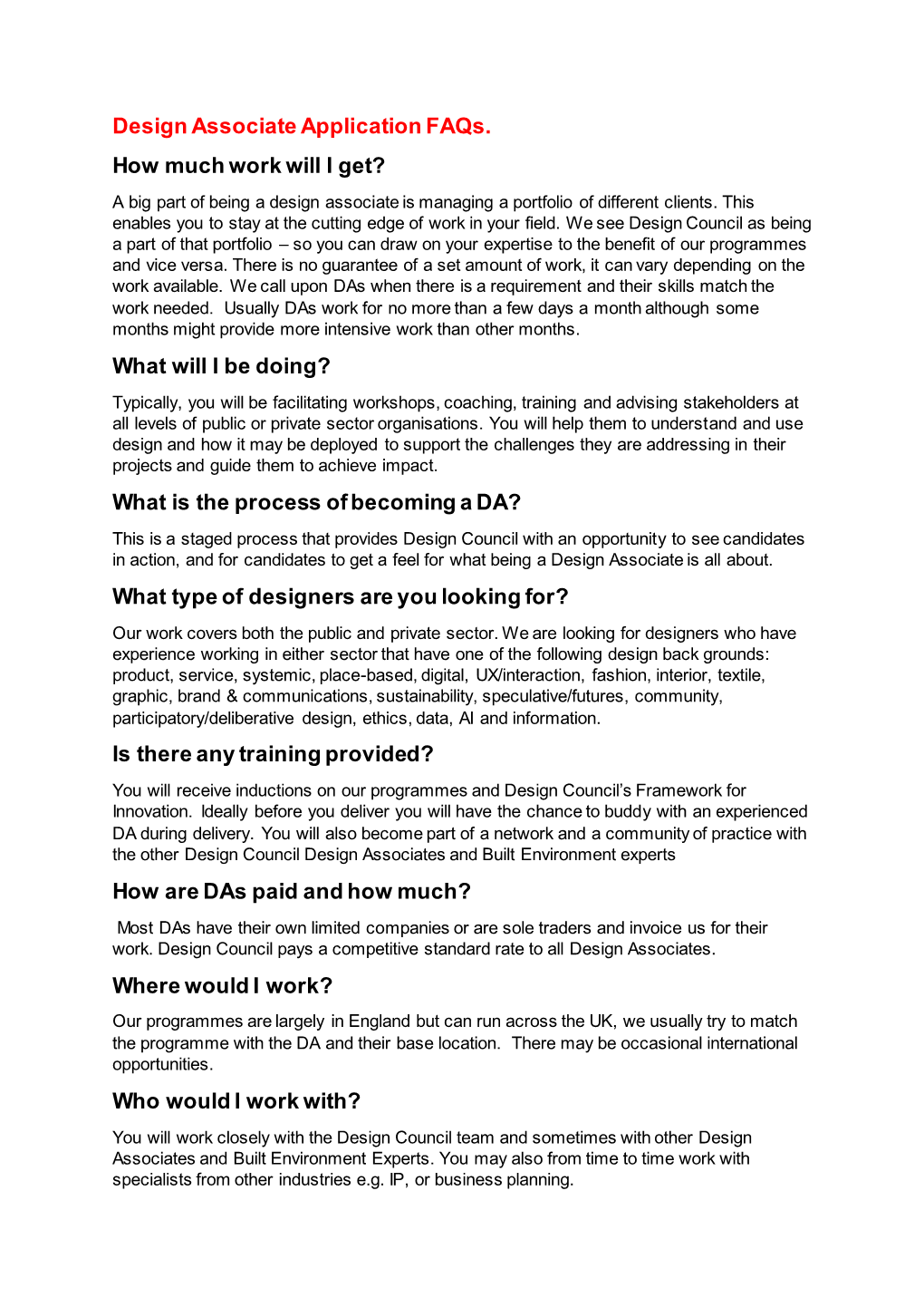 Design Associate Application Faqs. How Much Work Will I Get? a Big Part of Being a Design Associate Is Managing a Portfolio of Different Clients