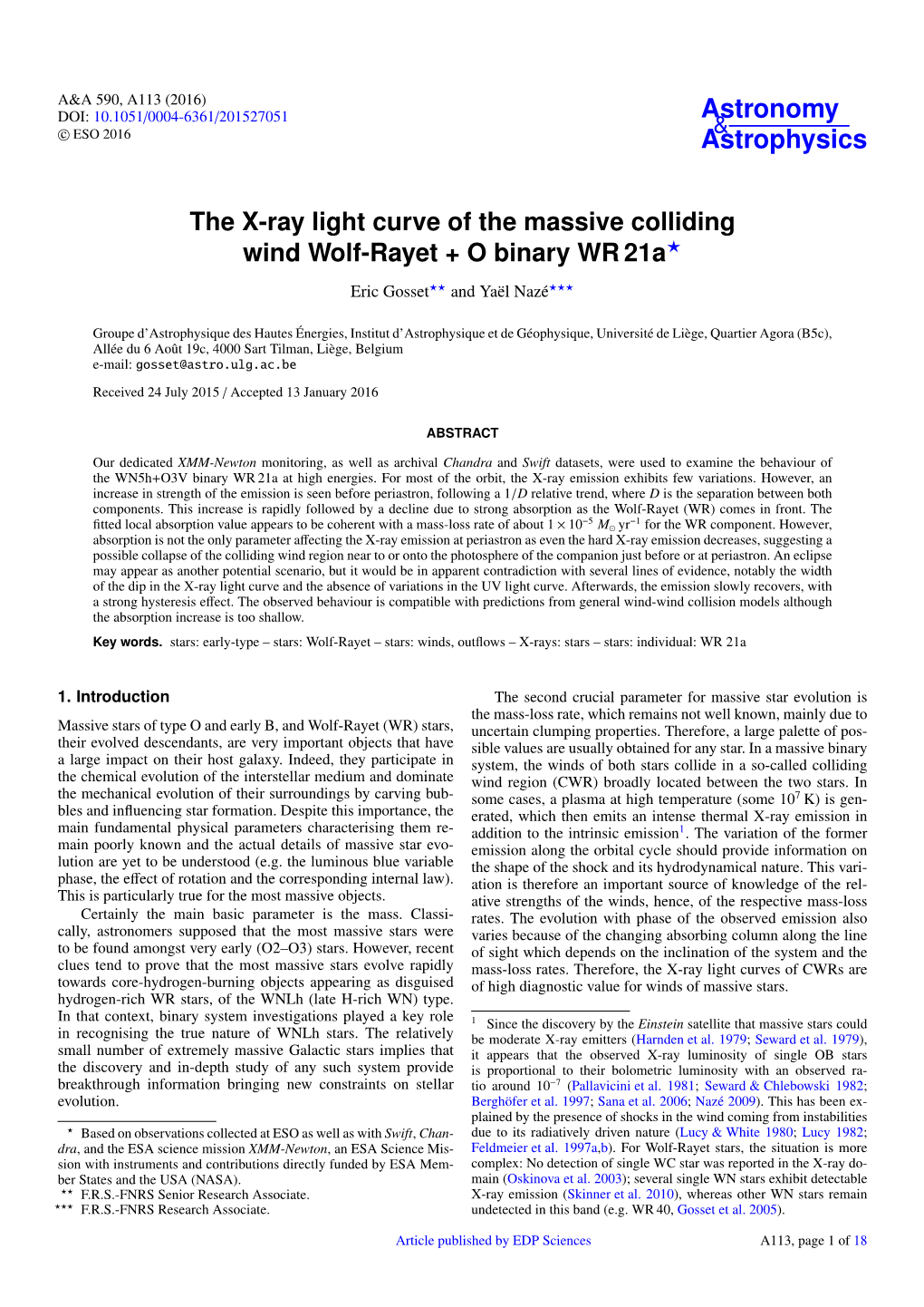 The X-Ray Light Curve of the Massive Colliding Wind Wolf-Rayet + O Binary WR 21A? Eric Gosset?? and Yaël Nazé???