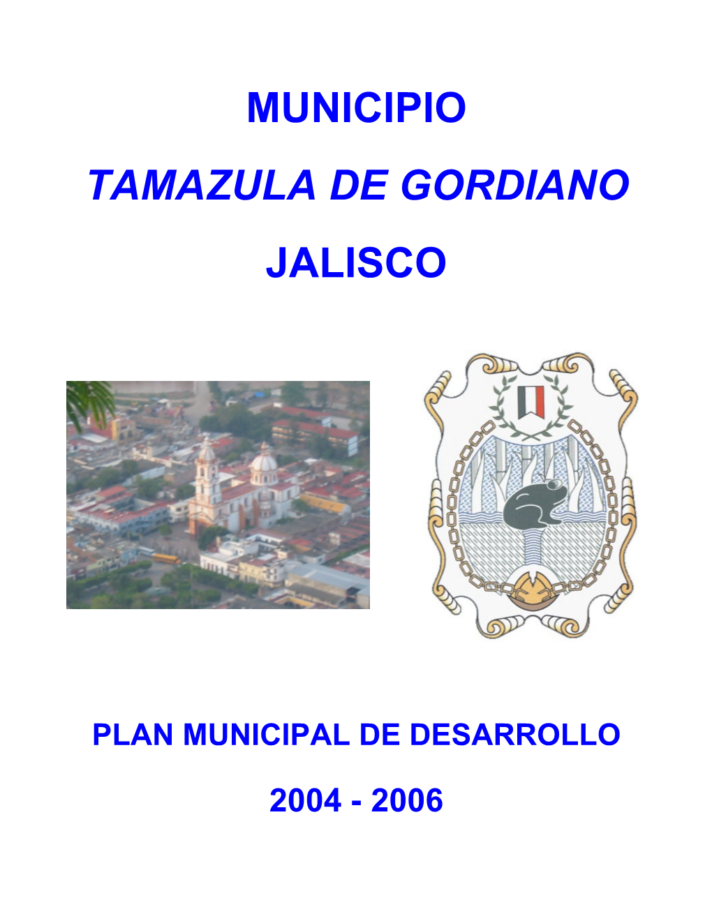 Municipio Tamazula De Gordiano Jalisco