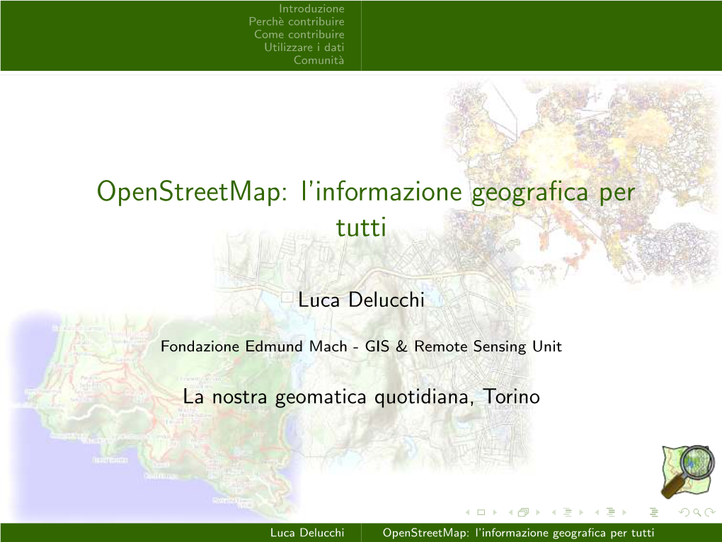 Openstreetmap: L’Informazione Geograﬁca Per Tutti