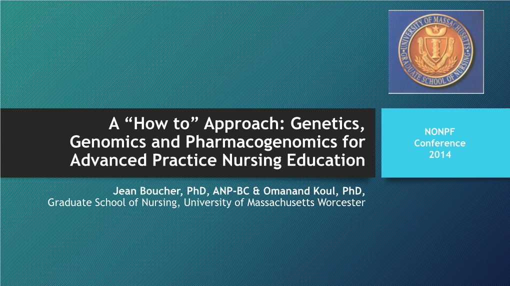 Genetics, Genomics and Pharmacogenomics for Advanced Practice