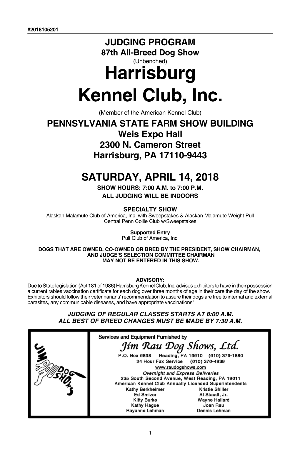 Harrisburg Kennel Club, Inc. (Member of the American Kennel Club) PENNSYLVANIA STATE FARM SHOW BUILDING Weis Expo Hall 2300 N