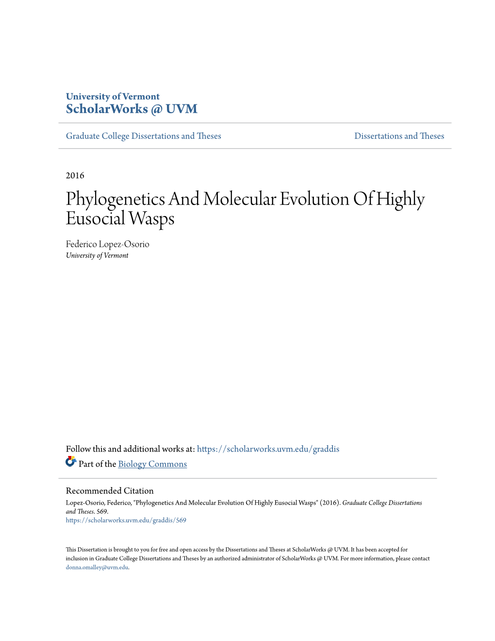 Phylogenetics and Molecular Evolution of Highly Eusocial Wasps Federico Lopez-Osorio University of Vermont