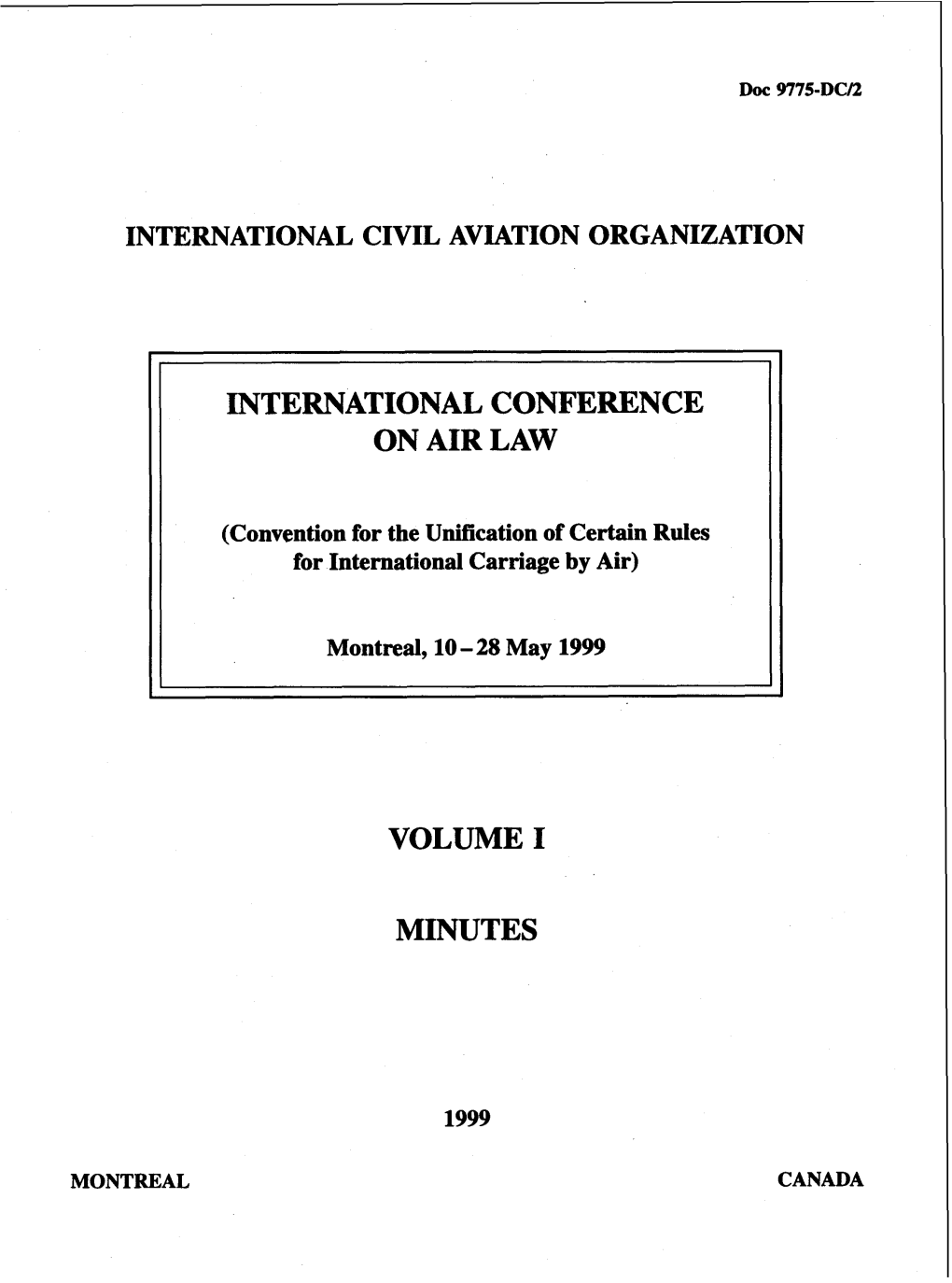 International Conference on Air Law: Volume I