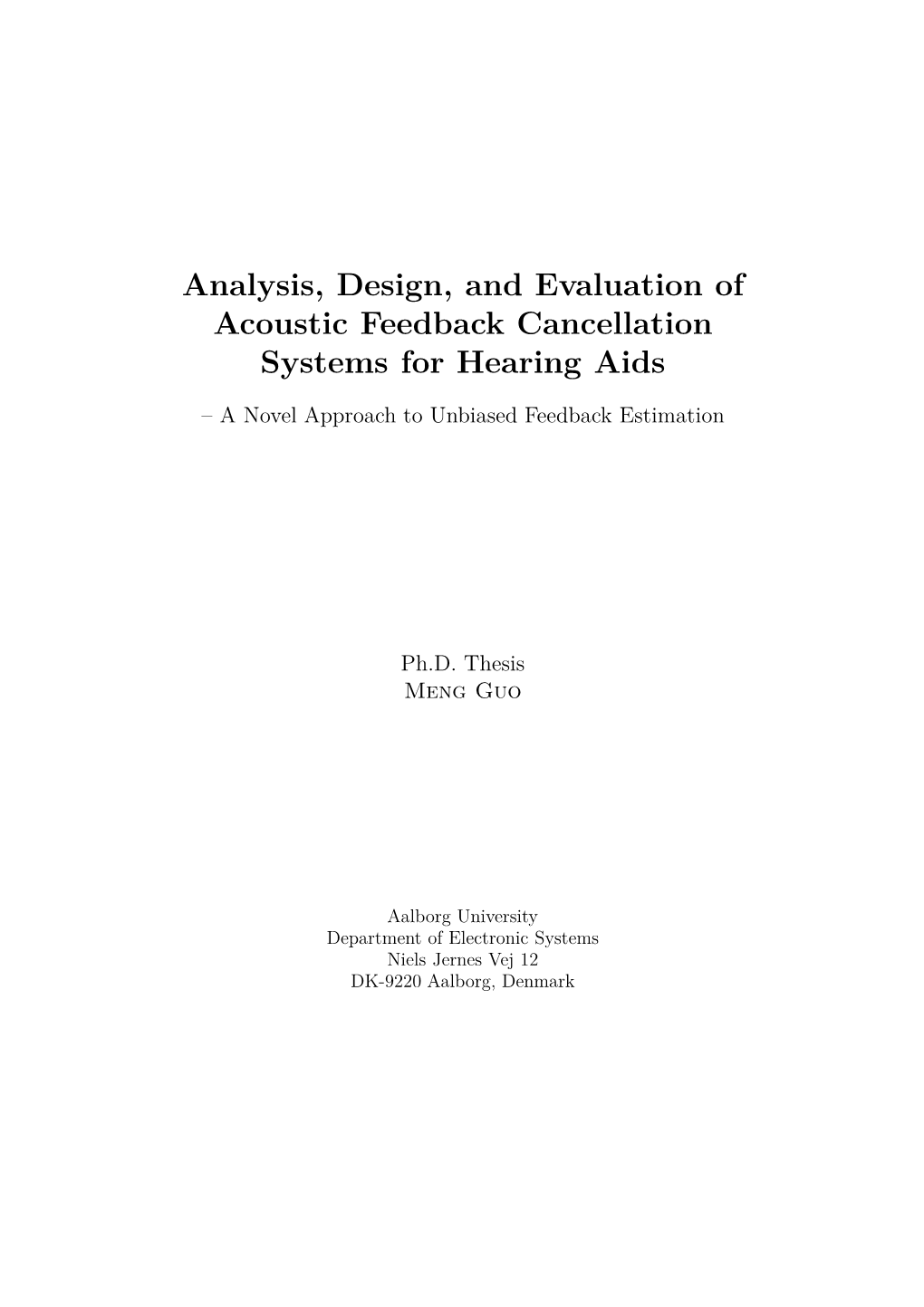 Analysis, Design, and Evaluation of Acoustic Feedback Cancellation Systems for Hearing Aids