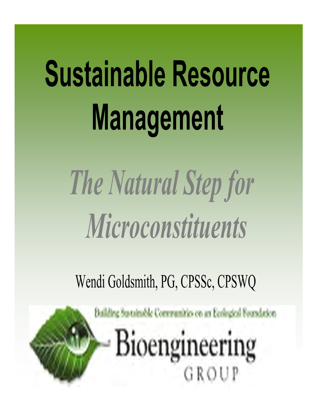 The Natural Step for Microconstituents Sustainable Resource Management