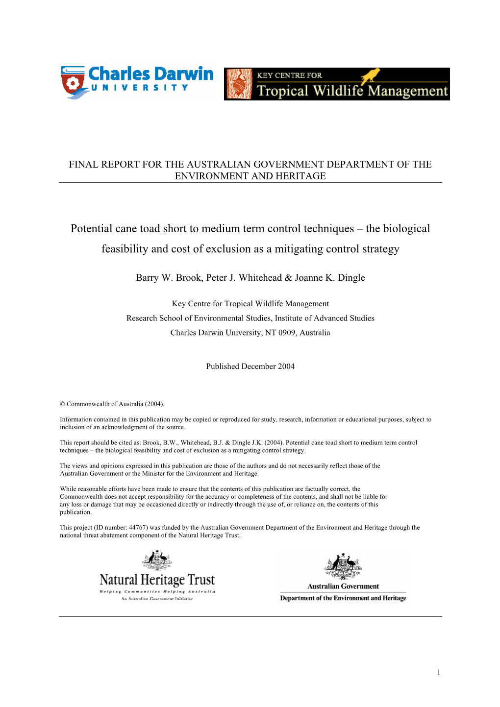 Potential Cane Toad Short to Medium Term Control Techniques – the Cost and Biological Feasibility of Exclusion As a Mitigating