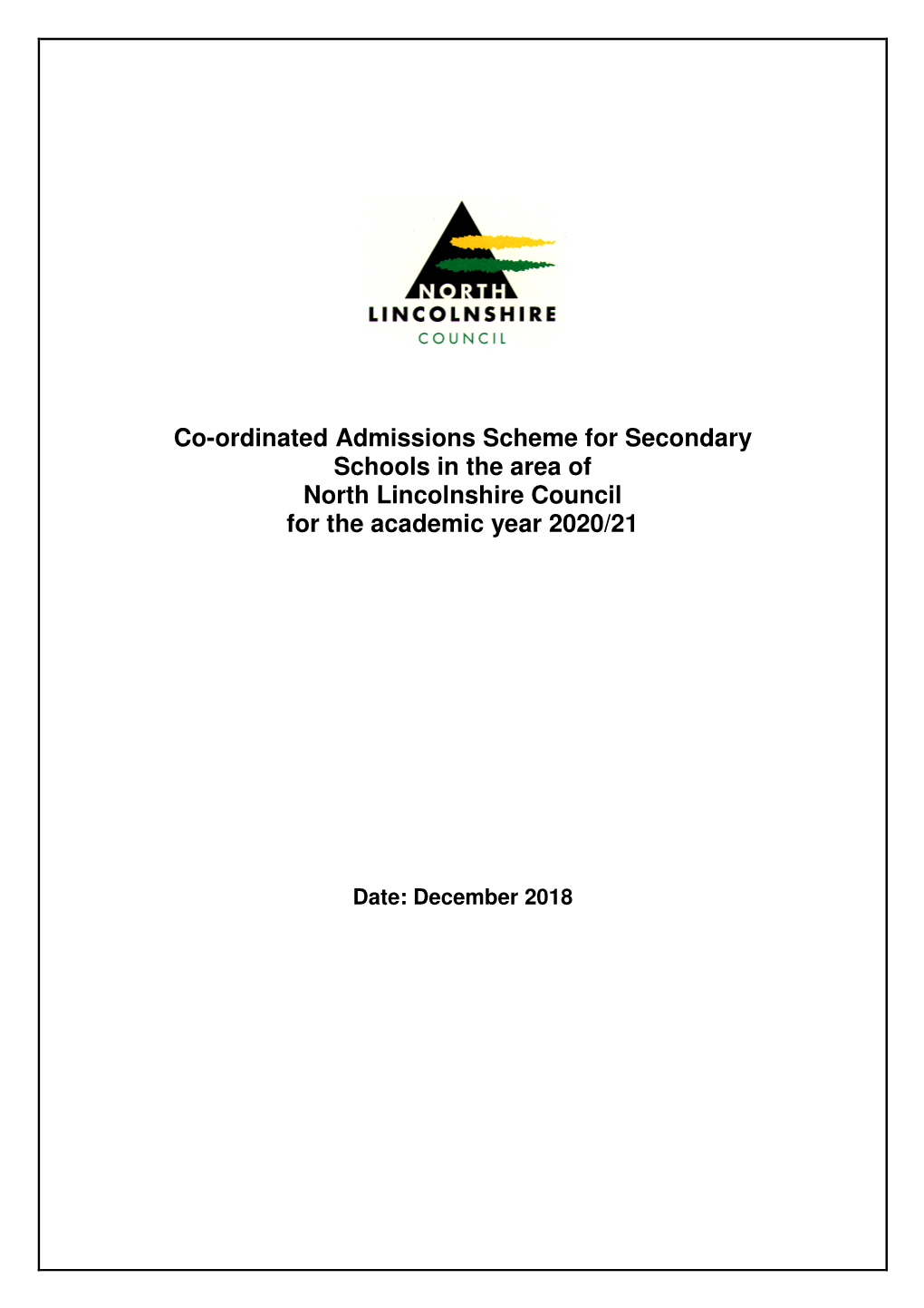 Co-Ordinated Admissions Scheme for Secondary Schools in the Area of North Lincolnshire Council for the Academic Year 2020/21