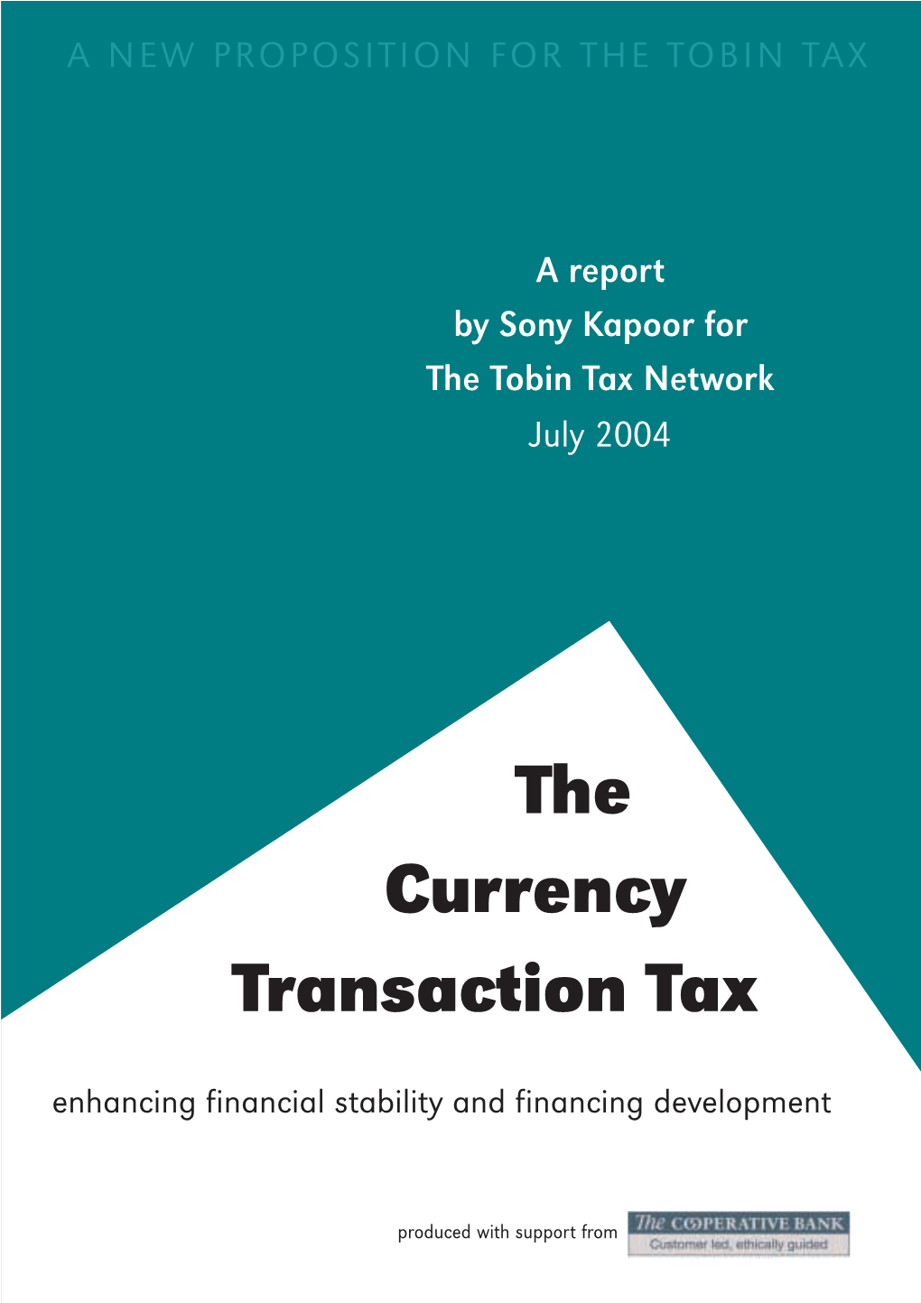 The Currency Transaction Tax Enhancing Financial Stability and Financing Development