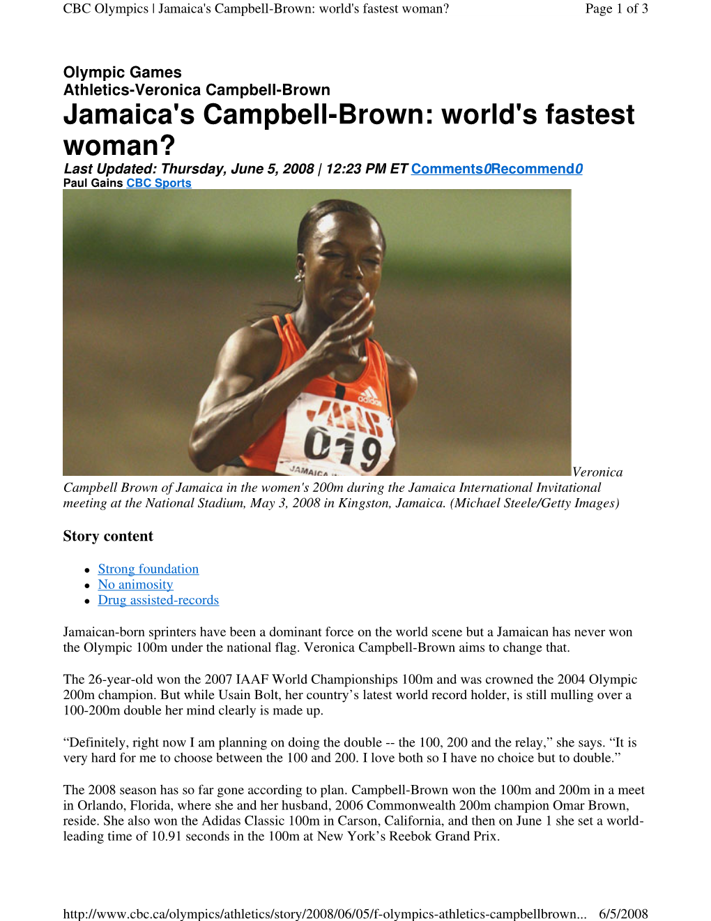 Jamaica's Campbell-Brown: World's Fastest Woman? Last Updated: Thursday, June 5, 2008 | 12:23 PM ET Comments 0Recommend 0 Paul Gains CBC Sports