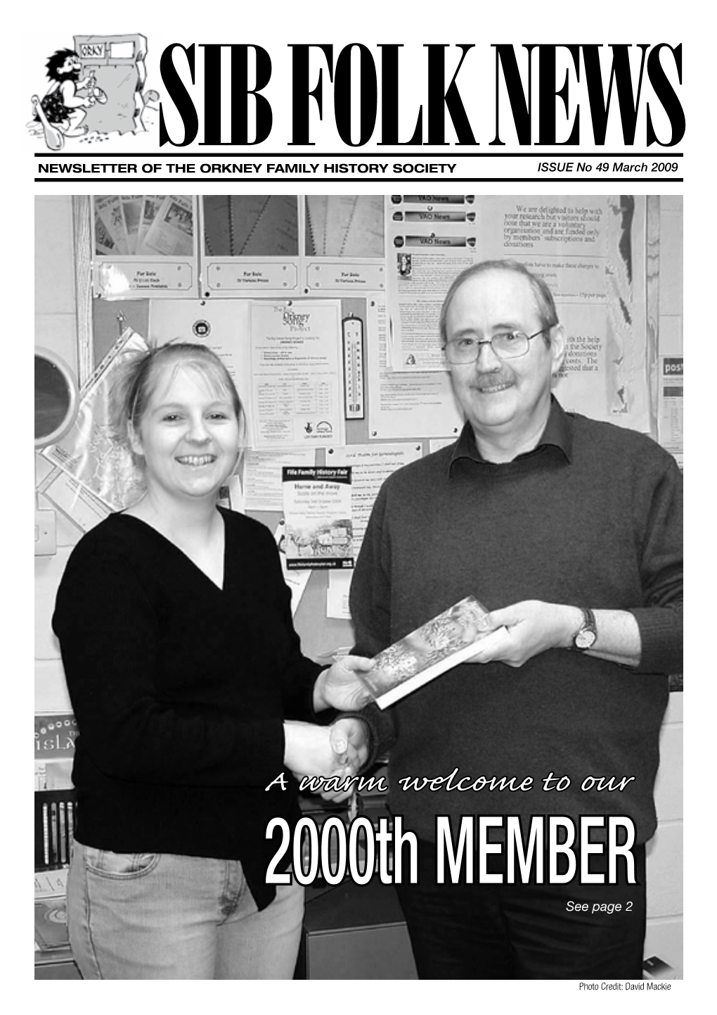 A Warm Welcome to Our 2000Th MEMBER See Page 2