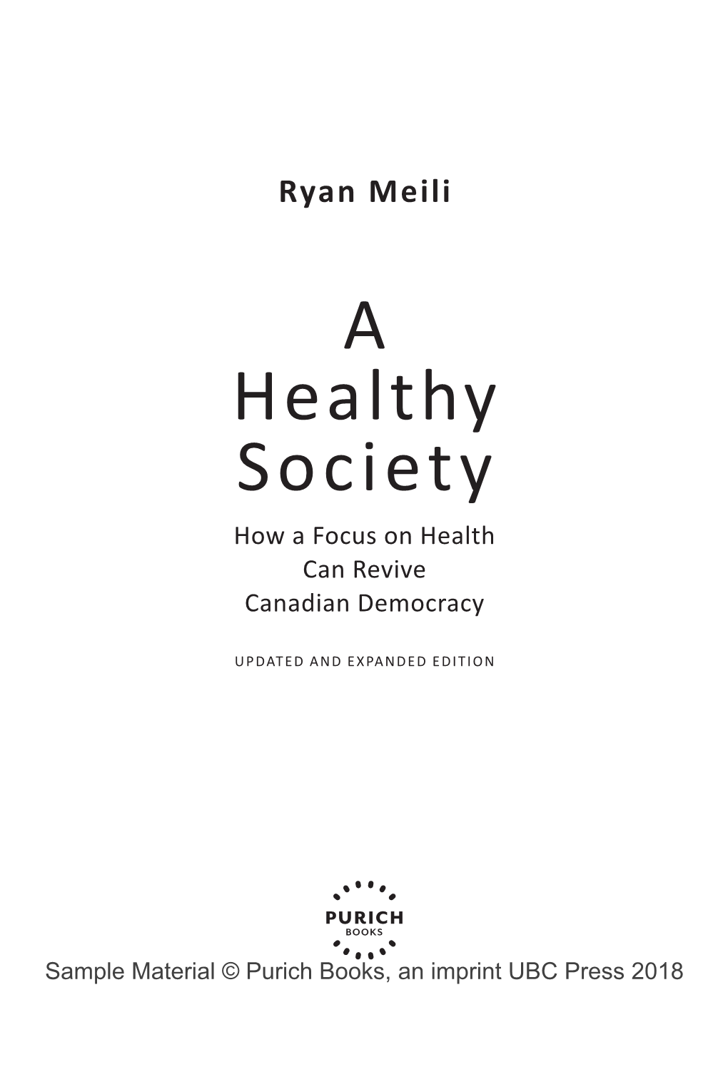 A Healthy Society How a Focus on Health Can Revive Canadian Democracy