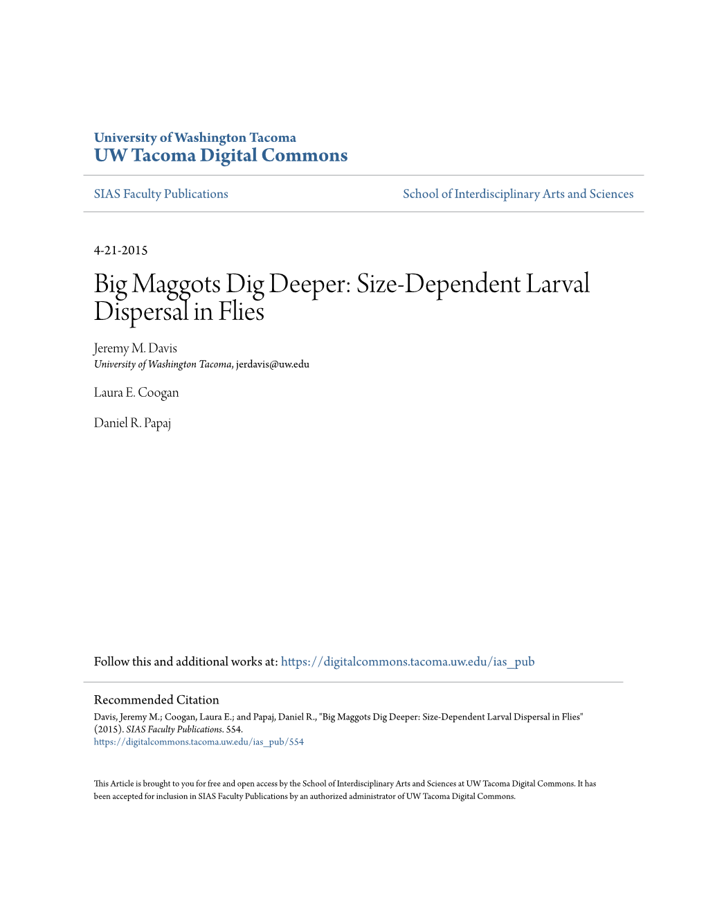 Big Maggots Dig Deeper: Size-Dependent Larval Dispersal in Flies Jeremy M